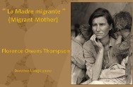 <BR/>Dorothea Lange La  madre migrante