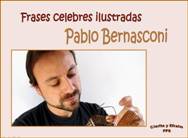 Pablo Bernasconi<BR/>Frases celebres ilustradas