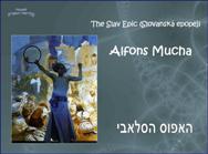 Alfons Mucha<BR/>The Slav Epic