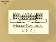 המוזיאון הלאומי של ברזיל<BR/>מצגת ראשונה